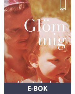 Glöm mig, E-bok
