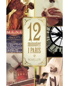 12 minuter i Paris : Noveller