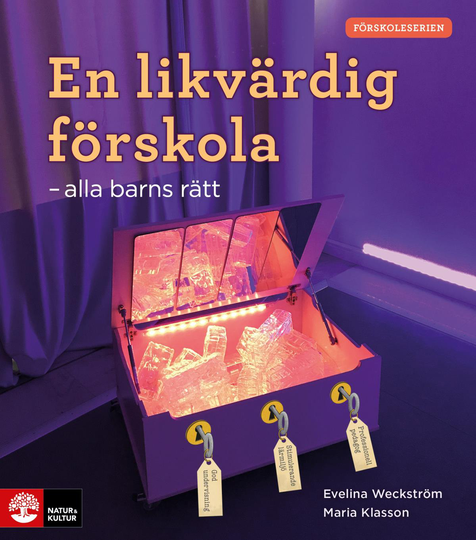 En Likvärdig Förskola - Alla Barns Rätt