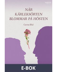 När kärleksörten blommar på hösten, E-bok