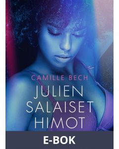 Julien salaiset himot - eroottinen novelli, E-bok