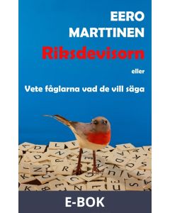 Riksdevisorn: Vete fåglarna vad de vill säga, E-bok