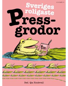 Sveriges roligaste pressgrodor