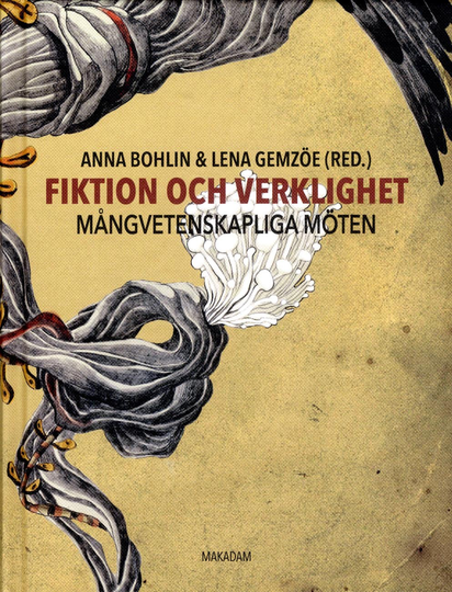 Fiktion Och Verklighet - Mångvetenskapliga Möten