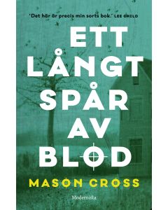 Ett långt spår av blod