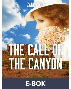 The Call of the Canyon, E-bok