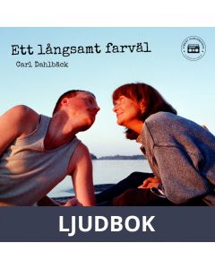 Ett långsamt farväl - en sann berättelse om att förlora någon man älskar, Ljudbok