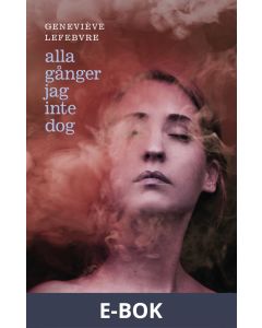 Alla gånger jag inte dog, E-bok