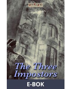 The Three Impostors, E-bok