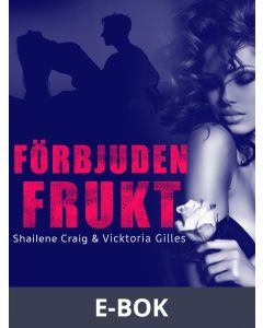 Förbjuden frukt - erotisk novell, E-bok