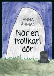 När en trollkarl dör