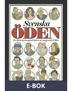 Svenska öden: De bästa personporträtten ur magasinet Filter, E-bok