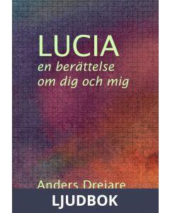 Lucia - en berättelse om dig och mig, Ljudbok