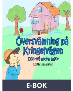 Översvämning på Kringelvägen och två andra sagor, E-bok