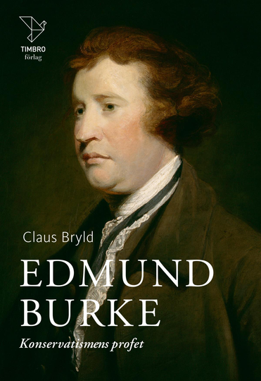 Edmund Burke - Konservatismens Profet
