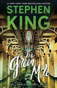 The Green Mile: The Complete Serial Novel