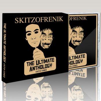 Skitzofrenik: Ultimate Anthology 1979-1982