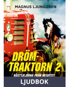 Drömtraktorn - hästtjejerna från helvetet, Ljudbok