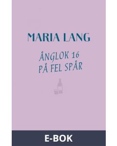 Ånglok 16 på fel spår, E-bok