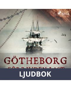 Götheborg - förbjuden last, Ljudbok