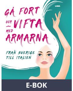 Gå fort och vifta med armarna, E-bok