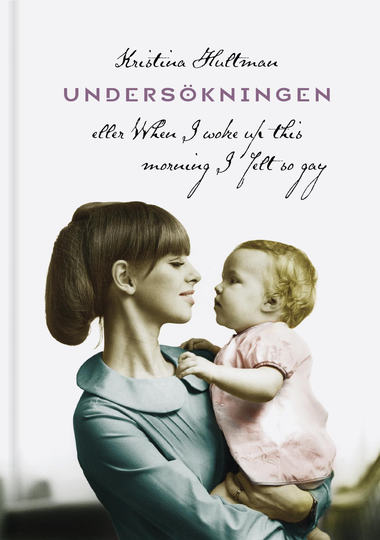 Undersökningen Eller When I Woke Up This Morning I Felt So Gay