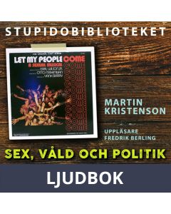 Sex, våld och politik: musikalerna vi inte minns, Ljudbok