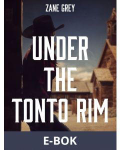 Under the Tonto Rim, E-bok