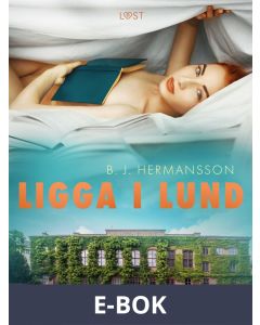 Ligga i Lund - erotisk novell, E-bok