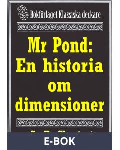 Mr Pond: En historia om dimensioner. Återutgivning av text från 1937, E-bok