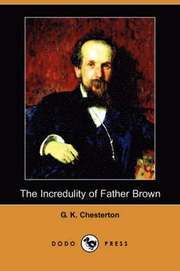 The Incredulity of Father Brown (Dodo Press)