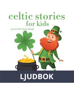 Celtic Stories for Kids, Ljudbok