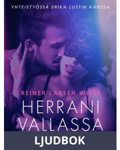 Herrani vallassa - Sexy erotica, Ljudbok
