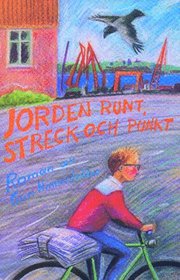Jorden runt, streck och punkt : roman