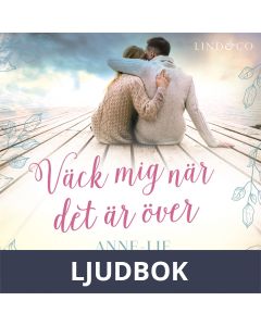 Väck mig när det är över, Ljudbok
