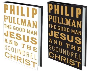 The Good Man Jesus And The Scoundrel Christ