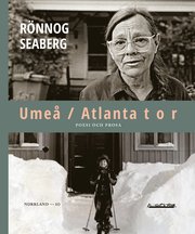 Umeå / Atlanta t o r : poesi och prosa