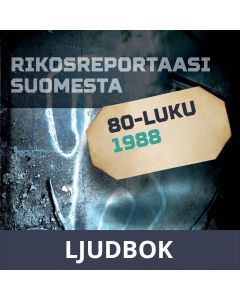 Rikosreportaasi Suomesta 1988, Ljudbok