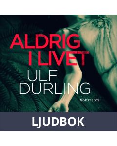 Aldrig i livet, Ljudbok