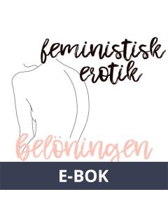 Belöningen - Feministisk erotik, E-bok