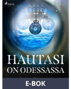 Hautasi on Odessassa, E-bok