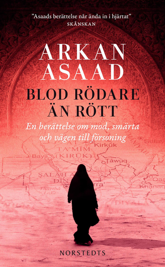 Blod Rödare Än Rött - En Berättelse Om Mod, Smärta Och Vägen Till Försoning