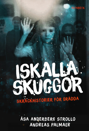 Iskalla Skuggor - Skräckhistorier För Orädda