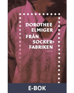 Från sockerfabriken, E-bok
