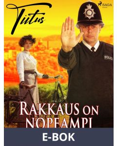 Rakkaus on nopeampi Piiroisen pässiäkin, E-bok
