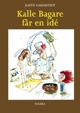Kalle Bagare Får En Idé