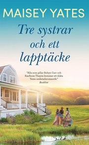 Tre systrar och ett lapptäcke