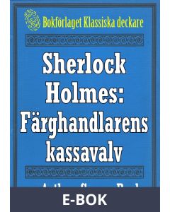 Sherlock Holmes: Äventyret med färghandlarens kassavalv - Återutgivning av text från 1927, E-bok