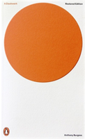 A Clockwork Orange- Critical Edition