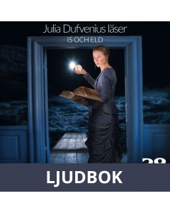 Is och eld, Ljudbok